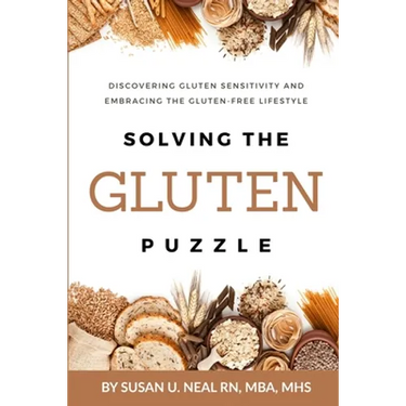 Solving the Gluten Puzzle: Discovering Gluten Sensitivity and Embracing the Gluten-Free Lifestyle