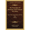 The Principles Of Harmony And Contrast Of Colors: And Their Applications To The Arts (1855)
