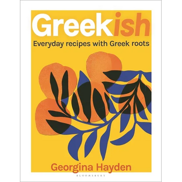 Greekish: Everyday Recipes with Greek Roots