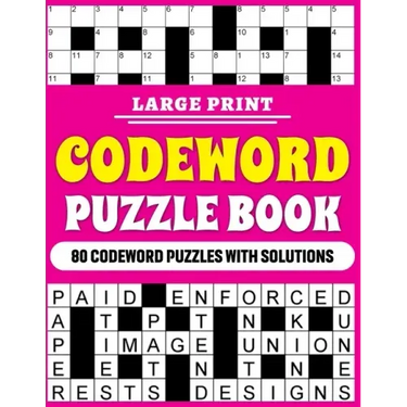 Large Print Codeword Puzzle Book: Large Print Codeword Puzzle Book For Adults With 80 Word Puzzles For Adults And Elderly Persons With Solutions