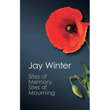 Sites of Memory, Sites of Mourning
