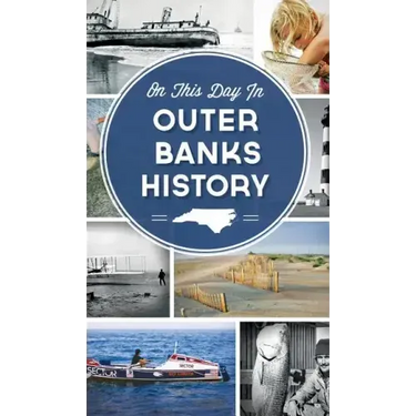 On This Day in Outer Banks History