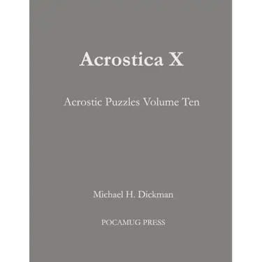 Acrostica X: Acrostic Puzzles Volume Ten
