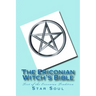 The Ericonian Witch's Bible: The Sacred Text of the Ericonian Tradition