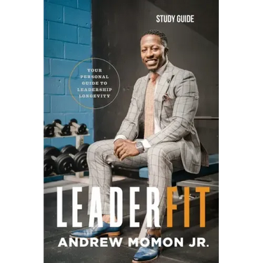 LeaderFit - Study Guide: Your Personal Guide to Leadership Longevity