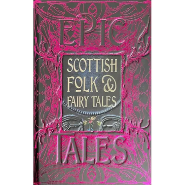 Scottish Folk & Fairy Tales: Epic Tales