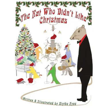The Rat Who Didn't Like Christmas