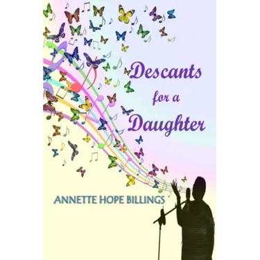 Descants for a Daughter