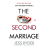 The Second Marriage: An utterly gripping psychological thriller