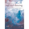 Age and Dancing: Older People and Community Dance Practice