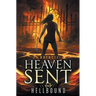 Hellbound (Heaven Sent Book Two)