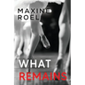 What Remains