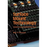 Surface Mount Technology: Principles and Practice