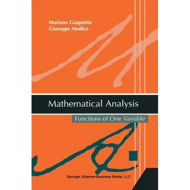 Mathematical Analysis: Functions of One Variable
