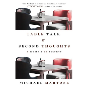 Table Talk & Second Thoughts: A Memoir in Flashes