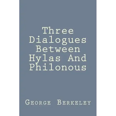 Three Dialogues Between Hylas And Philonous