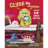 Clyde the Monster: And the Kid Under the Bed