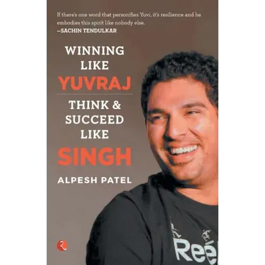 WINNING LIKE YUVRAJ- Think & Succeed Like Singh