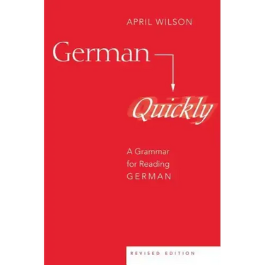 German Quickly: A Grammar for Reading German