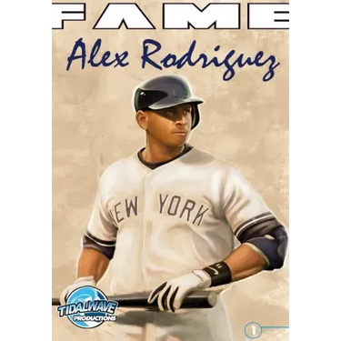 Fame: Alex Rodriguez