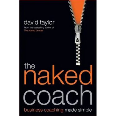 The Naked Coach: Business Coaching Made Simple