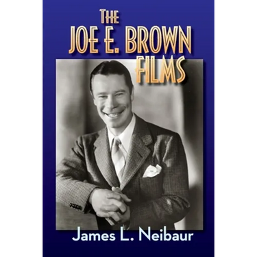The Joe E. Brown Films