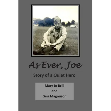 As Ever Joe: Story of a Quiet Hero