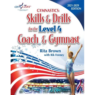 Gymnastics: Level 4 Skills & Drills for the Coach and Gymnast