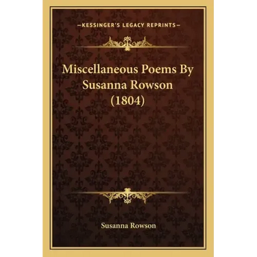 Miscellaneous Poems by Susanna Rowson (1804)