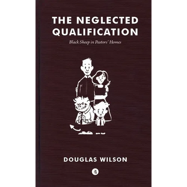 Neglected Qualification: Black Sheep in Pastors' Homes