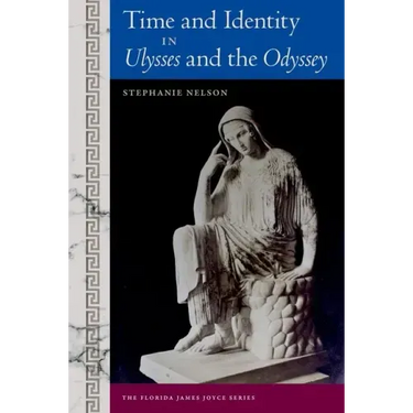 Time and Identity in Ulysses and the Odyssey