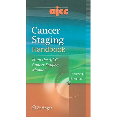 Ajcc Cancer Staging Handbook: From the Ajcc Cancer Staging Manual