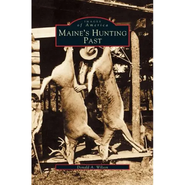 Maine's Hunting Past