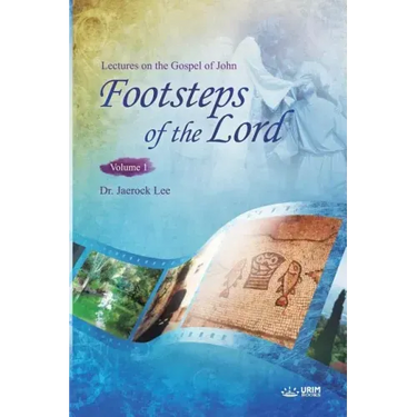 The Footsteps of the Lord Ⅰ: Lectures on the Gospel of John 1