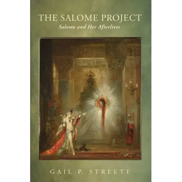 The Salome Project: Salome and Her Afterlives