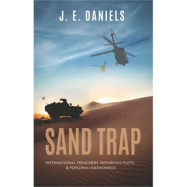 Sand Trap: International Treachery, Nefarious Plots, & Personal Awakenings