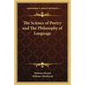 The Science of Poetry and the Philosophy of Language