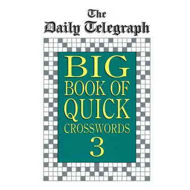 Daily Telegraph Big Book Quick Crosswords 3