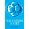 The Image of God, Personhood and the Embryo
