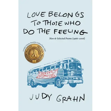 Love Belongs to Those Who Do the Feeling: New & Selected Poems (1966-2006)