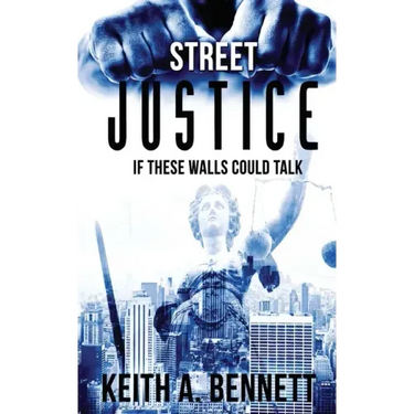 Street Justice: If These Walls Could Talk