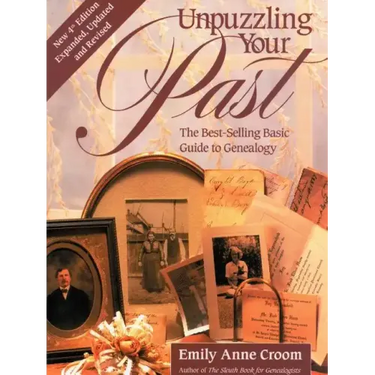 Unpuzzling Your Past. the Best-Selling Basic Guide to Genealogy. Fourth Edition. Expanded, Updated and Revised (New Exp Updtd & REV)