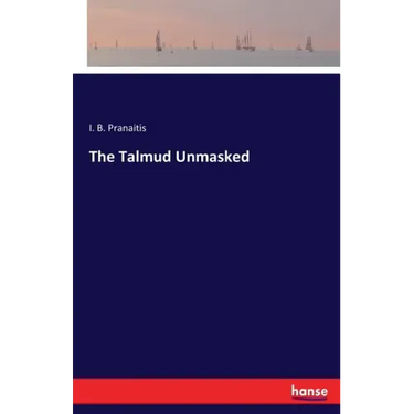 The Talmud Unmasked
