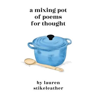 A Mixing Pot of Poems for Thought
