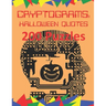 Cryptograms: Halloween Quotes: 200 Puzzles of Cryptoquotes Halloween Theme