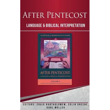 After Pentecost: Language and Biblical Interpretation
