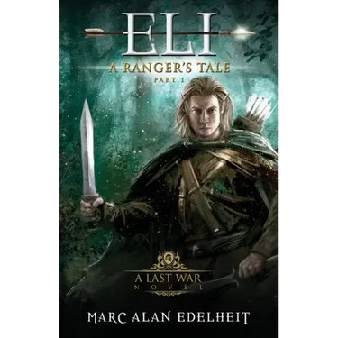 Eli: A Fantasy Epic Adventure