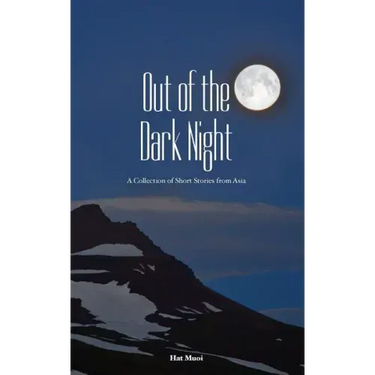 Out of the Dark Night: A Collection of Short Stories from Asia