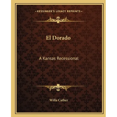 El Dorado: A Kansas Recessional