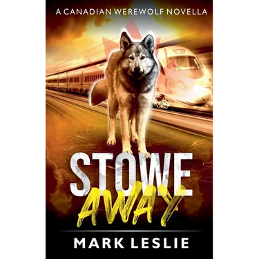 Stowe Away: A Canadian Werewolf Novella